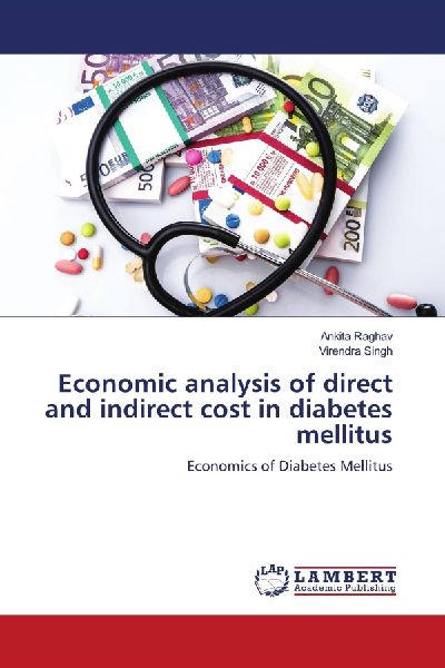 Economic analysis of direct and indirect cost in diabetes mellitus: Economics of Diabetes Mellitus