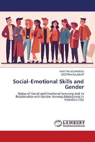 Social-Emotional Skills and Gender: Status of Social and Emotional Learning and Its Relationship with Gender Among Adolescents in Vadodara City