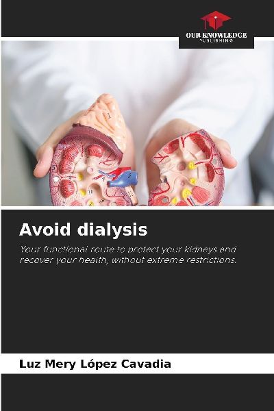 Avoid dialysis: Your functional route to protect your kidneys and recover your health, without extreme restrictions.