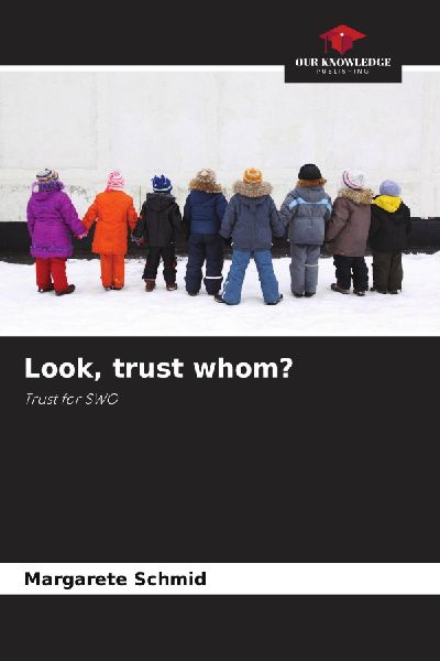 Look, trust whom?: Trust for SWO