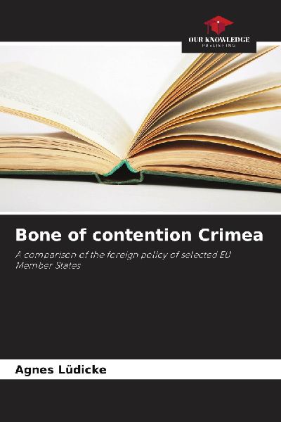 Bone of contention Crimea: A comparison of the foreign policy of selected EU Member States