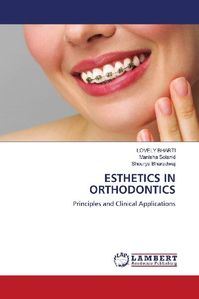 ESTHETICS IN ORTHODONTICS: Principles and Clinical Applications
