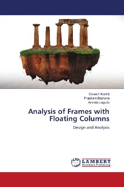 Analysis of Frames with Floating Columns: Design and Analysis
