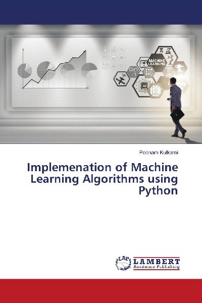 Implemenation of Machine Learning Algorithms using Python