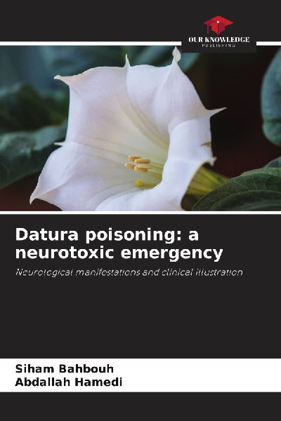 Datura poisoning: a neurotoxic emergency: Neurological manifestations and clinical illustration