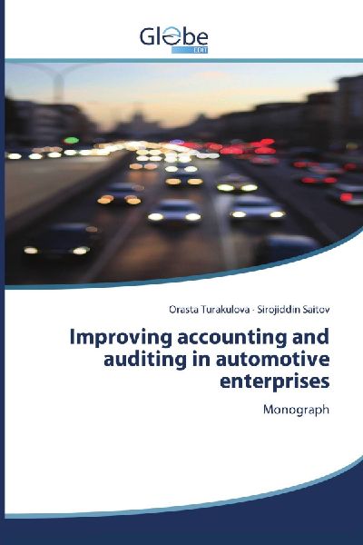 Improving accounting and auditing in automotive enterprises: Monograph