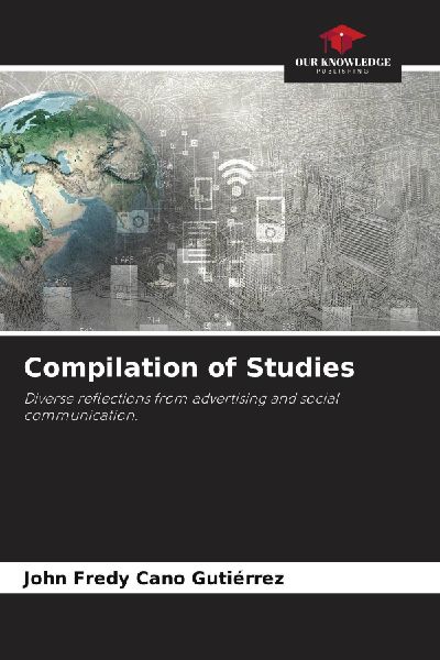 Compilation of Studies: Diverse reflections from advertising and social communication.