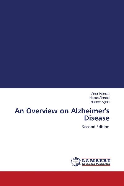 An Overview on Alzheimers Disease: Second Edition