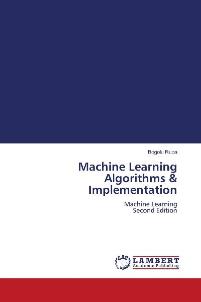 Machine Learning Algorithms & Implementation: Machine Learning Second Edition