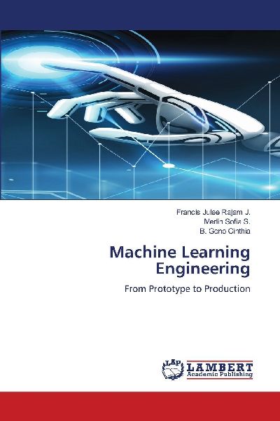 Machine Learning Engineering: From Prototype to Production