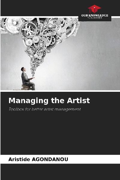 Managing the Artist: Toolbox for better artist management