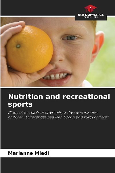 Nutrition and recreational sports: Study of the diets of physically active and inactive children. Differences between urban and rural children