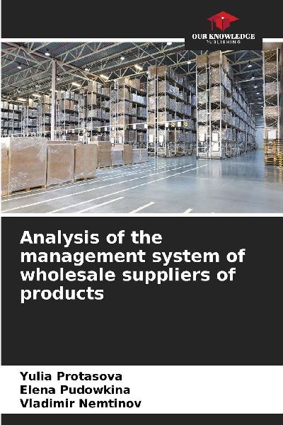 Analysis of the management system of wholesale suppliers of products