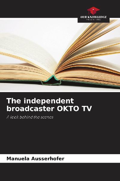 The independent broadcaster OKTO TV: A look behind the scenes