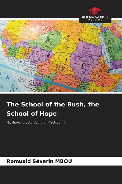 The School of the Bush, the School of Hope: An Advocacy for Community Schools