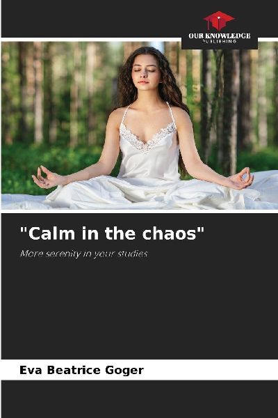 Calm in the chaos: More serenity in your studies