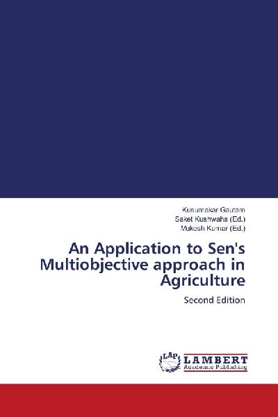 An Application to Sens Multiobjective approach in Agriculture: Second Edition