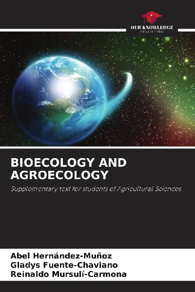 BIOECOLOGY AND AGROECOLOGY: Supplementary text for students of Agricultural Sciences