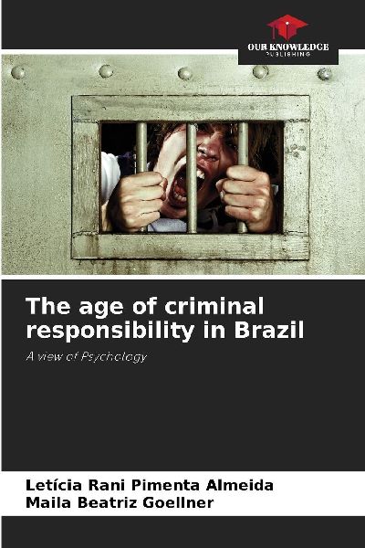 The age of criminal responsibility in Brazil: A view of Psychology
