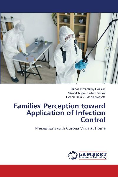 Families Perception toward Application of Infection Control: Precautions with Corona Virus at Home