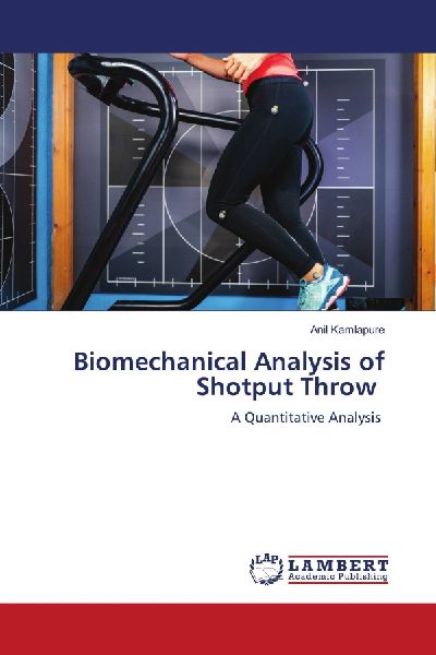 Biomechanical Analysis of Shotput Throw: A Quantitative Analysis