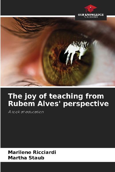 The joy of teaching from Rubem Alves perspective: A look at education