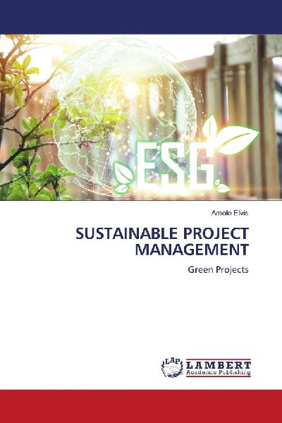 SUSTAINABLE PROJECT MANAGEMENT: Green Projects