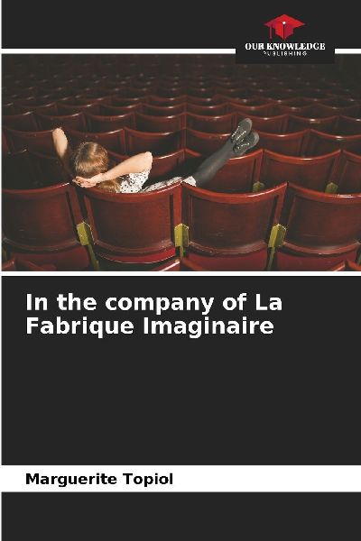 In the company of La Fabrique Imaginaire