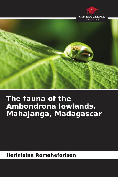 The fauna of the Ambondrona lowlands, Mahajanga, Madagascar