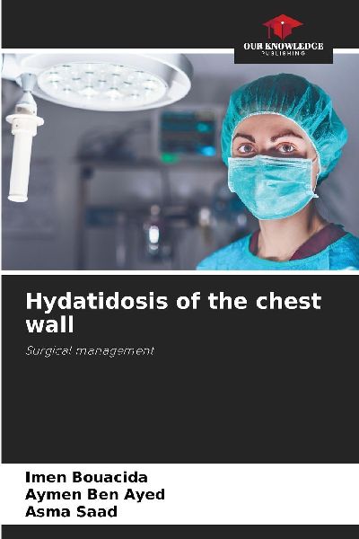 Hydatidosis of the chest wall: Surgical management