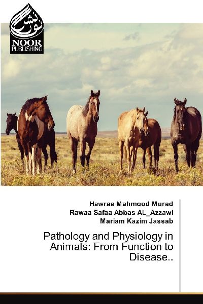 Pathology and Physiology in Animals: From Function to Disease..