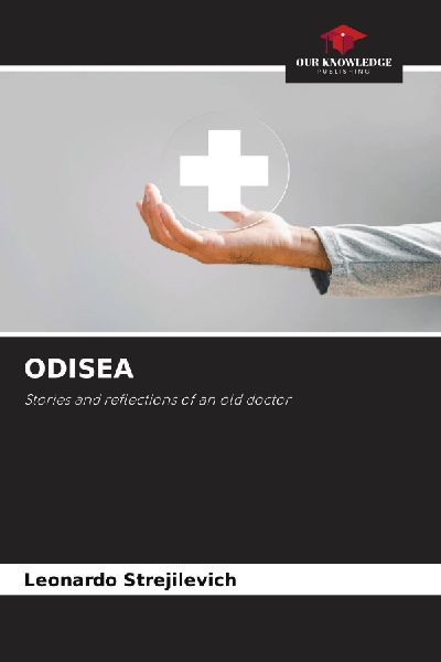 ODISEA: Stories and reflections of an old doctor