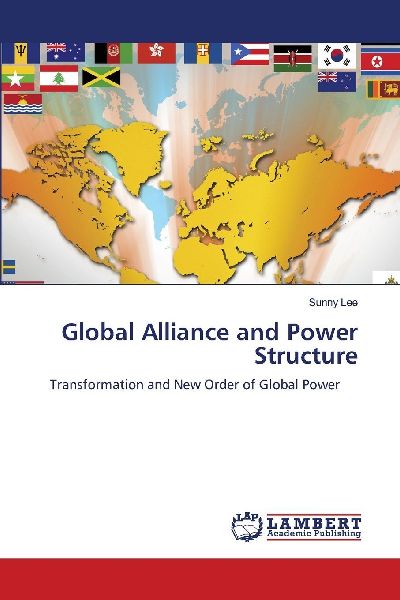 Global Alliance and Power Structure: Transformation and New Order of Global Power