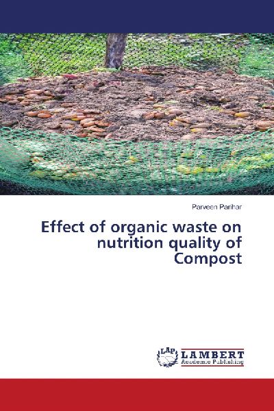 Effect of organic waste on nutrition quality of Compost