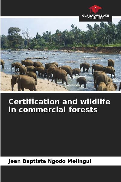 Certification and wildlife in commercial forests