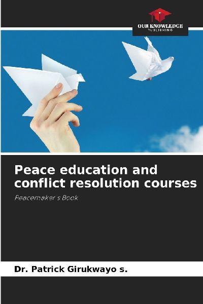 Peace education and conflict resolution courses: Peacemakers Book