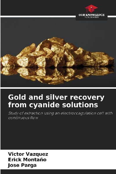 Gold and silver recovery from cyanide solutions: Study of extraction using an electrocoagulation cell with continuous flow