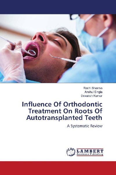 Influence Of Orthodontic Treatment On Roots Of Autotransplanted Teeth: A Systematic Review
