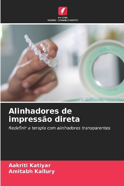 Alinhadores de impressão direta: Redefinir a terapia com alinhadores transparentes