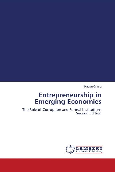 Entrepreneurship in Emerging Economies: The Role of Corruption and Formal Institutions Second Edition