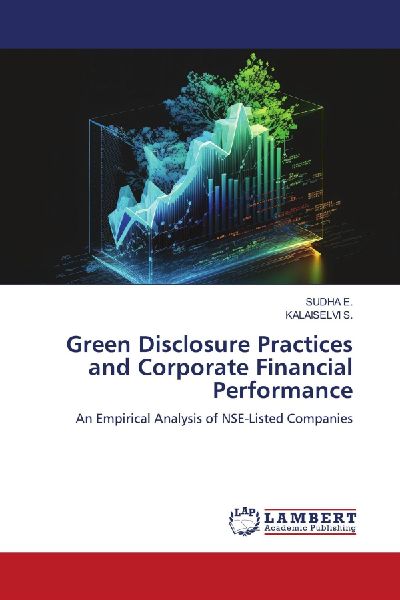 Green Disclosure Practices and Corporate Financial Performance: An Empirical Analysis of NSE-Listed Companies