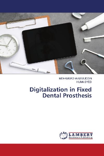 Digitalization in Fixed Dental Prosthesis