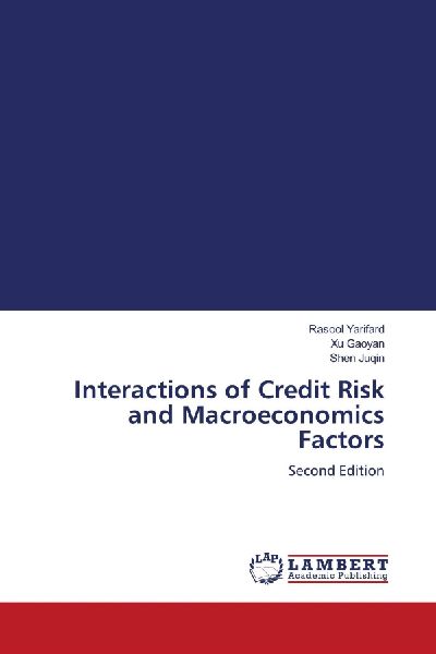 Interactions of Credit Risk and Macroeconomics Factors: Second Edition