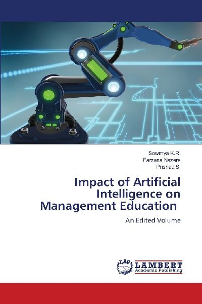 Impact of Artificial Intelligence on Management Education: An Edited Volume
