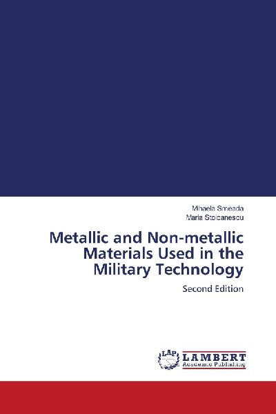 Metallic and Non-metallic Materials Used in the Military Technology: Second Edition