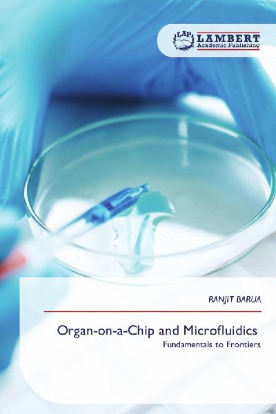 Organ-on-a-Chip and Microfluidics: Fundamentals to Frontiers