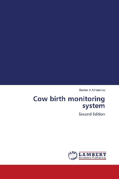 Cow birth monitoring system: Second Edition