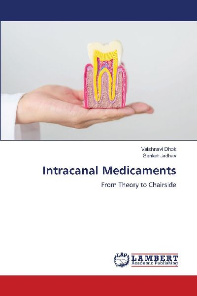Intracanal Medicaments: From Theory to Chairside