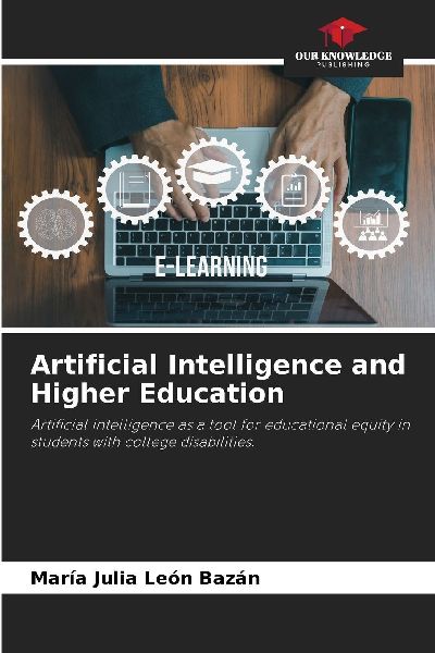 Artificial Intelligence and Higher Education: Artificial intelligence as a tool for educational equity in students with college disabilities.