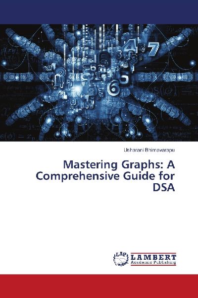 Mastering Graphs: A Comprehensive Guide for DSA